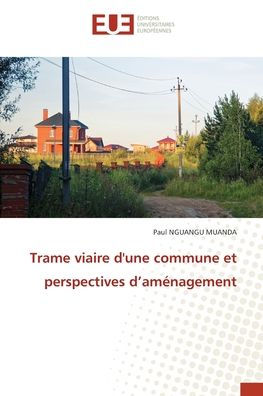 Trame viaire d'une commune et perspectives d'amï¿½nagement