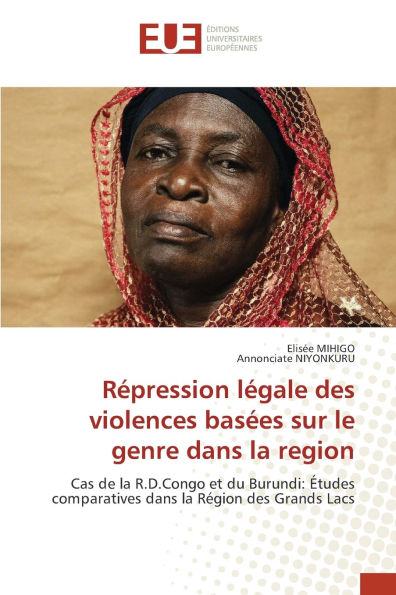 Rï¿½pression lï¿½gale des violences basï¿½es sur le genre dans la region