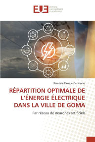 Title: Rï¿½partition Optimale de l'ï¿½nergie ï¿½lectrique Dans La Ville de Goma, Author: Kambale Pawase Gershome