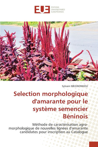 Selection morphologique d'amarante pour le systï¿½me semencier Bï¿½ninois