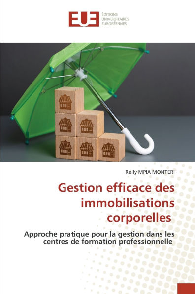 Gestion efficace des immobilisations corporelles