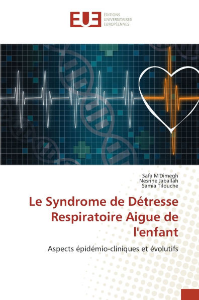 Le Syndrome de Dï¿½tresse Respiratoire Aigue de l'enfant