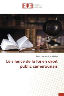 Le silence de la loi en droit public camerounais