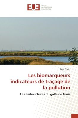 Les biomarqueurs indicateurs de traï¿½age de la pollution