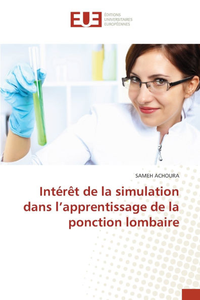 Intï¿½rï¿½t de la simulation dans l'apprentissage de la ponction lombaire