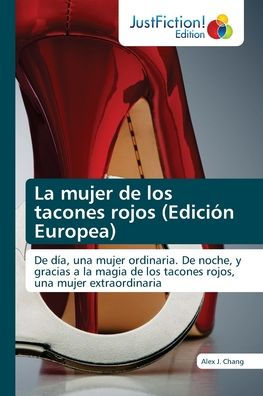 La mujer de los tacones rojos (Edición Europea)