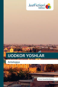 Title: Ijodkor Yoshlar, Author: Sitora Suxanberdiyeva