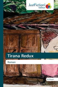 Title: Tirana Redux, Author: Eir Plasari