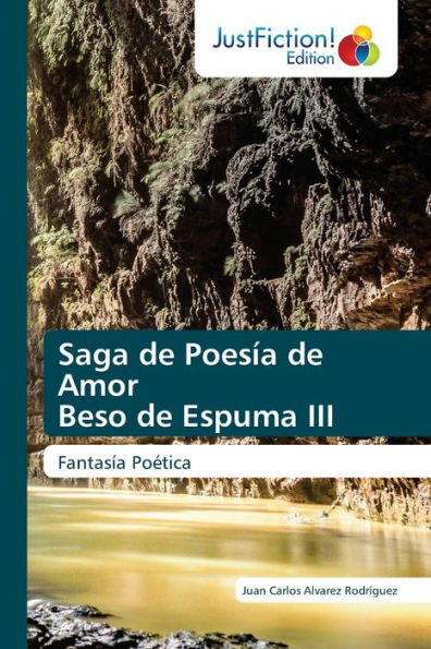 Saga de PoesÃ­a de Amor Beso de Espuma III