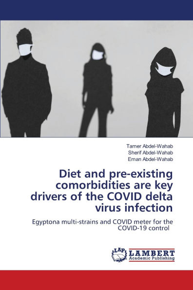 Diet and pre-existing comorbidities are key drivers of the COVID delta virus infection