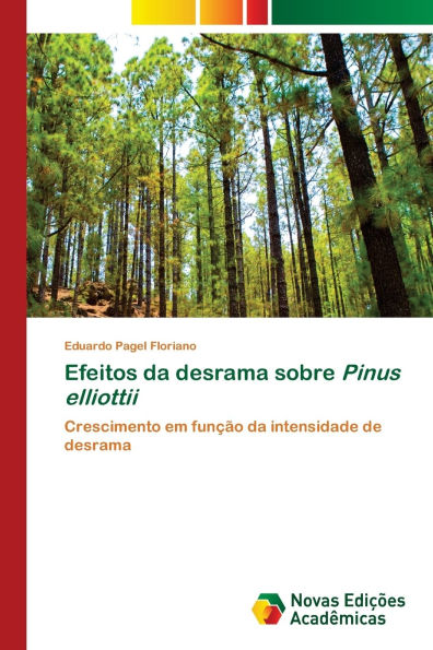Efeitos da desrama sobre Pinus elliottii