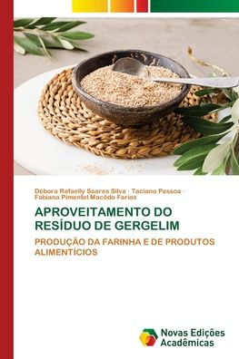 Aproveitamento Do Resï¿½duo de Gergelim