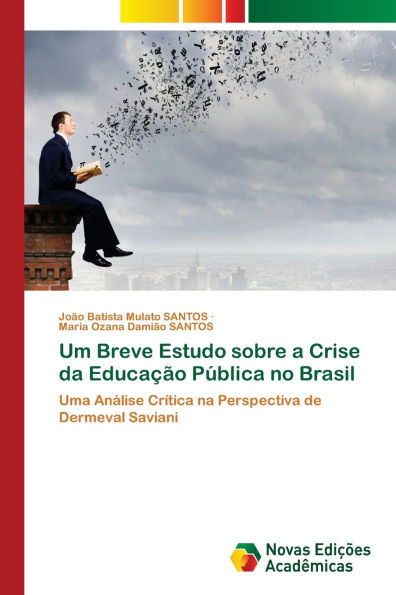 Um Breve Estudo sobre a Crise da Educa��o P�blica no Brasil