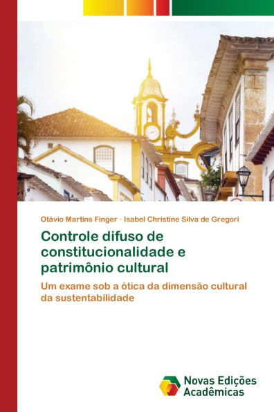 Controle difuso de constitucionalidade e patrimï¿½nio cultural