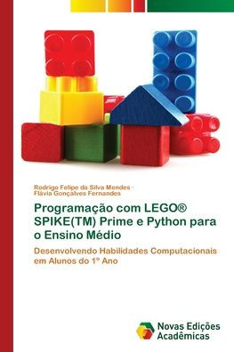 Programaï¿½ï¿½o com LEGO(R) SPIKE(TM) Prime e Python para o Ensino Mï¿½dio