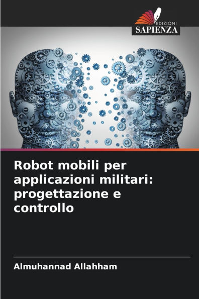 Robot mobili per applicazioni militari: progettazione e controllo
