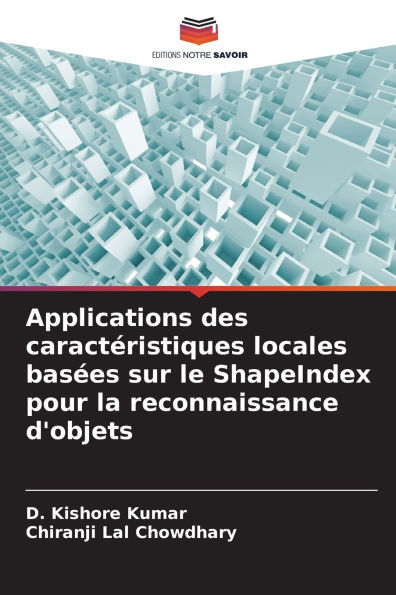 Applications des caractÃ¯Â¿Â½ristiques locales basÃ¯Â¿Â½es sur le ShapeIndex pour la reconnaissance d'objets