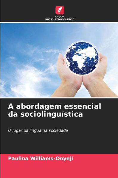 A abordagem essencial da sociolinguÃ¯Â¿Â½stica