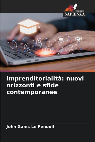 ImprenditorialitÃ¯Â¿Â½: nuovi orizzonti e sfide contemporanee