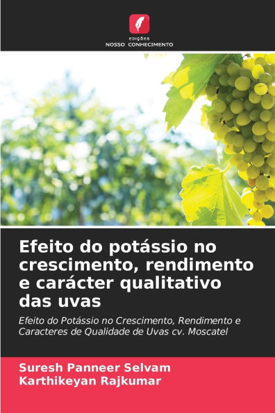 Efeito do potÃ¯Â¿Â½ssio no crescimento, rendimento e carÃ¯Â¿Â½cter qualitativo das uvas