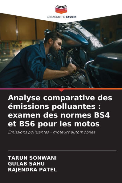Analyse comparative des Ã¯Â¿Â½missions polluantes: examen des normes BS4 et BS6 pour les motos