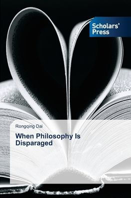 When Philosophy Is Disparaged