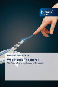 Title: Who Needs Teachers?, Author: Khritish Swargiary