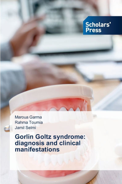 Gorlin Goltz syndrome: diagnosis and clinical manifestations