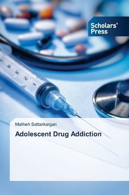 Adolescent Drug Addiction