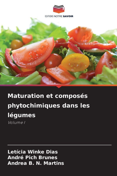 Maturation et composÃ¯Â¿Â½s phytochimiques dans les lÃ¯Â¿Â½gumes