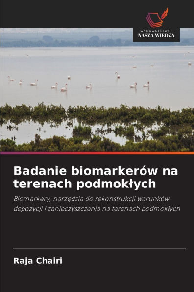 Badanie biomarkerÃ¯Â¿Â½w na terenach podmoklych