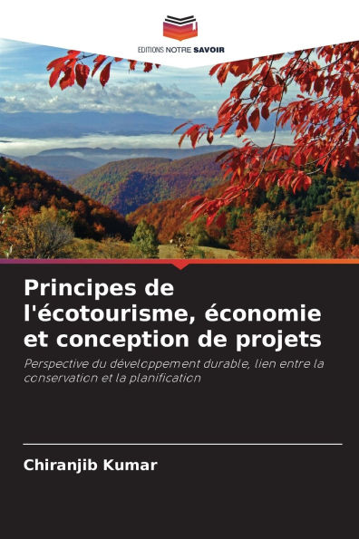 Principes de l'Ã¯Â¿Â½cotourisme, Ã¯Â¿Â½conomie et conception de projets