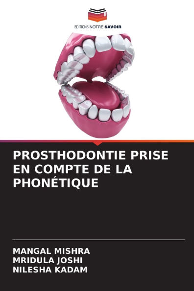 Prosthodontie Prise En Compte de la PhonÃ¯Â¿Â½tique