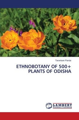 Ethnobotany of 500+ Plants of Odisha