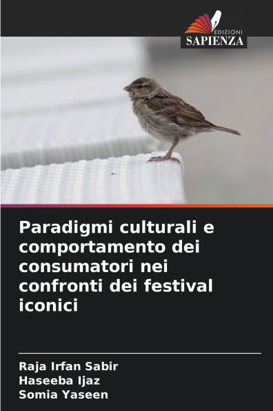 Paradigmi culturali e comportamento dei consumatori nei confronti dei festival iconici