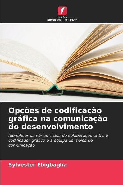 Opï¿½ï¿½es de codificaï¿½ï¿½o grï¿½fica na comunicaï¿½ï¿½o do desenvolvimento