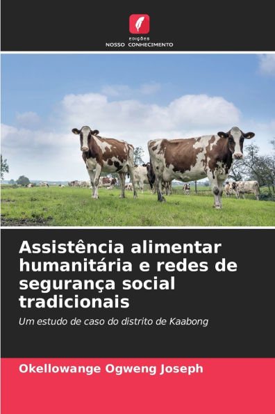 AssistÃ¯Â¿Â½ncia alimentar humanitÃ¯Â¿Â½ria e redes de seguranÃ¯Â¿Â½a social tradicionais