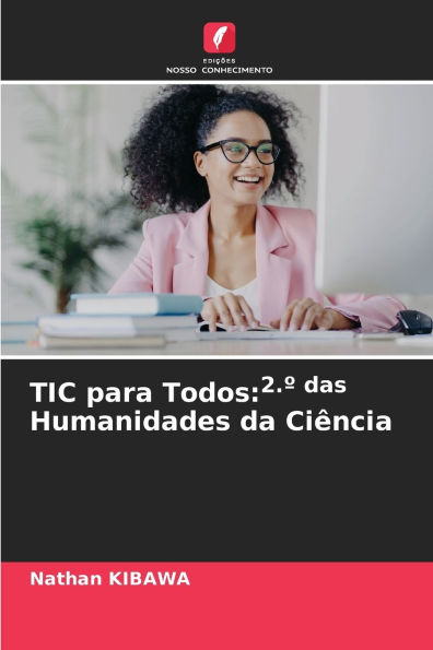TIC para Todos: 2.Ã¯Â¿Â½ das Humanidades da CiÃ¯Â¿Â½ncia