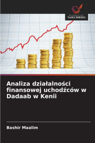 Title: Analiza dzialalności finansowej uchodźcÃ¯Â¿Â½w w Dadaab w Kenii, Author: Bashir Maalim