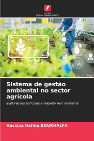 Title: Sistema de gestÃ¯Â¿Â½o ambiental no sector agrÃ¯Â¿Â½cola, Author: Hassina Hafida Boukhalfa