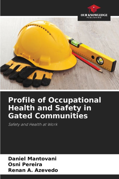 Profile of Occupational Health and Safety in Gated Communities