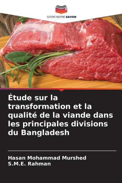 Ã¯Â¿Â½tude sur la transformation et la qualitÃ¯Â¿Â½ de la viande dans les principales divisions du Bangladesh