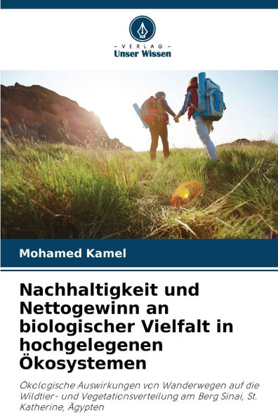 Nachhaltigkeit und Nettogewinn an biologischer Vielfalt in hochgelegenen Ã¯Â¿Â½kosystemen