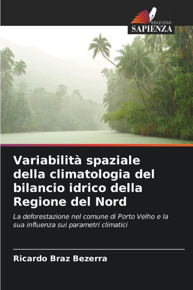 VariabilitÃ¯Â¿Â½ spaziale della climatologia del bilancio idrico della Regione del Nord