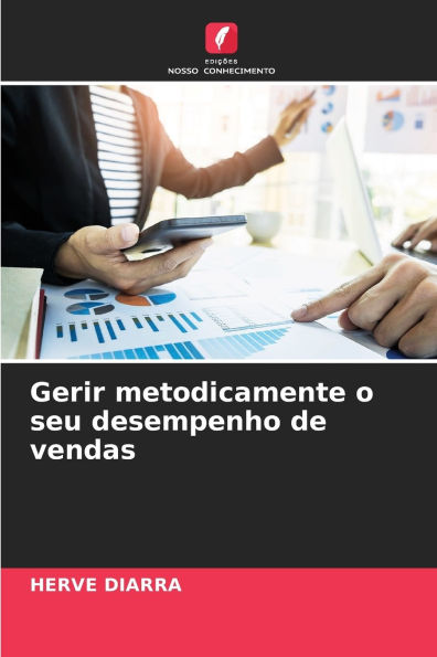 Gerir metodicamente o seu desempenho de vendas