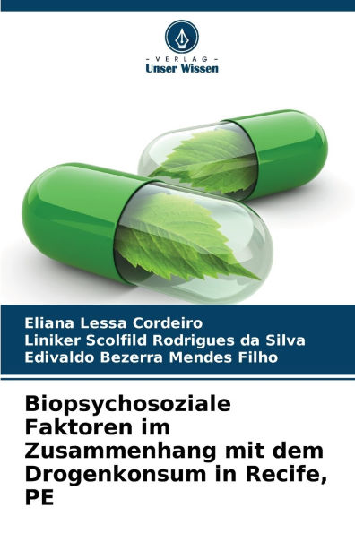Biopsychosoziale Faktoren im Zusammenhang mit dem Drogenkonsum in Recife, PE