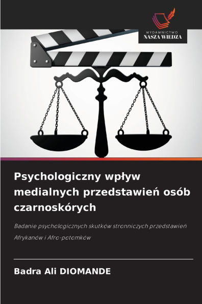 Psychologiczny wplyw medialnych przedstawień osÃ¯Â¿Â½b czarnoskÃ¯Â¿Â½rych