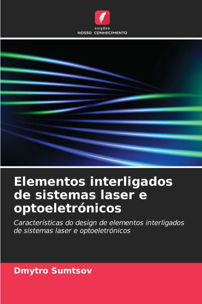 Elementos interligados de sistemas laser e optoeletrÃ¯Â¿Â½nicos