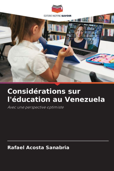 ConsidÃ¯Â¿Â½rations sur l'Ã¯Â¿Â½ducation au Venezuela