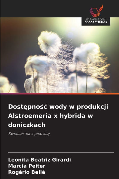 Dostępnośc wody w produkcji Alstroemeria x hybrida w doniczkach
